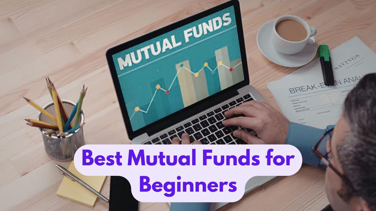 Best Mutual Funds for Beginners