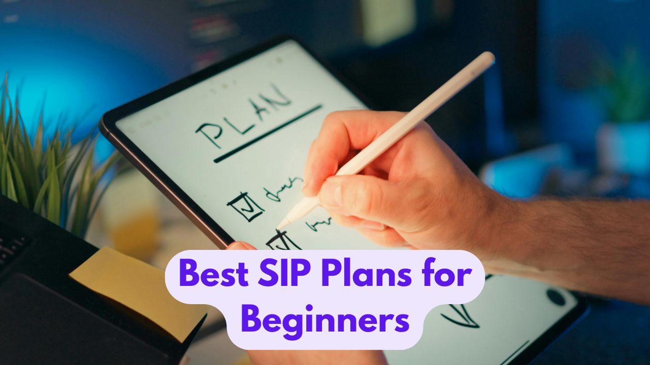 Best SIP Plans for Beginners in India