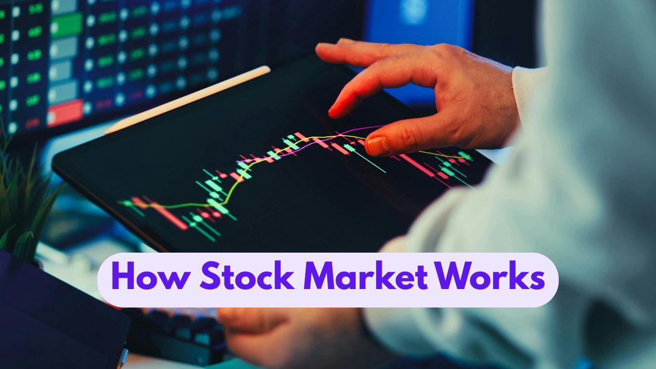 How Stock Market Works