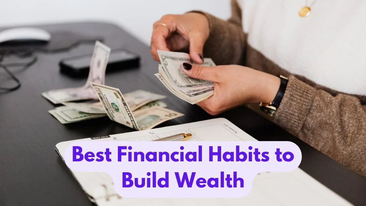 Best Financial Habits to Build Wealth